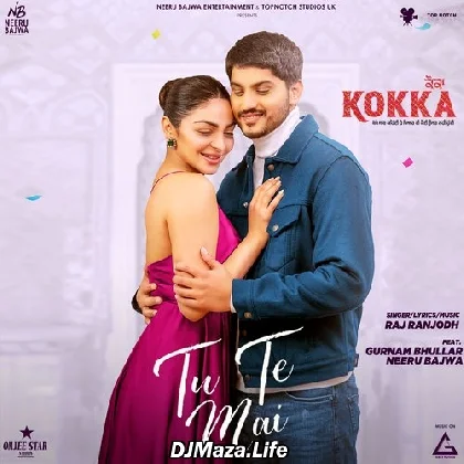 Tu Te Mai - Raj Ranjodh