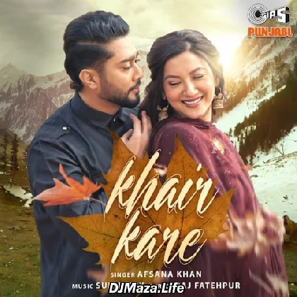 Khair Kare - Afsana Khan
