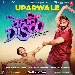 Uparwale - Dehati Disco