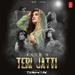 Teri Jatti - Kaur B