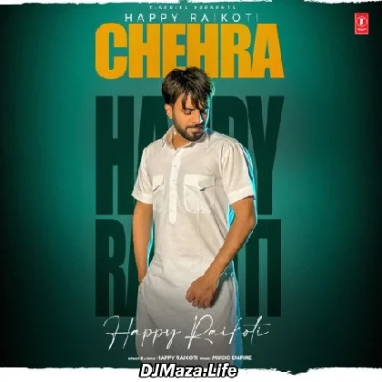 Chehra - Happy Raikoti