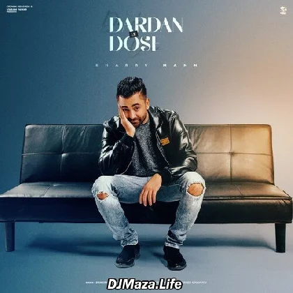 Darda Di Dose - Sharry Mann