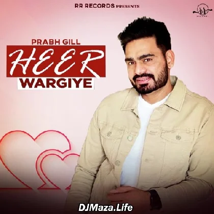 Heer Wargiye - Prabh Gill