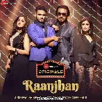 Raanjhan - Yasser Desai