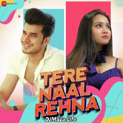 Tere Naal Rehna - Jeet Gannguli