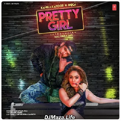 Pretty Girl - Kanika Kapoor