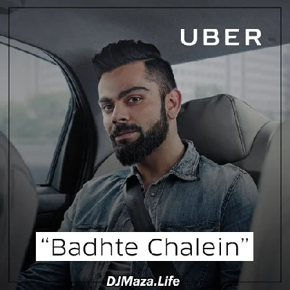 Badhte Chalein - Virat Kohli