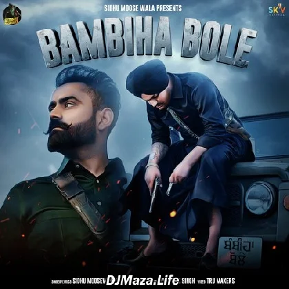 Bambiha Bole - Sidhu Moose Wala