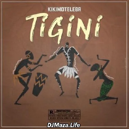 Tigini - Kikimoteleba