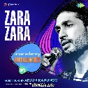 Zara Zara Behekta Hai - Arjun Kanungo