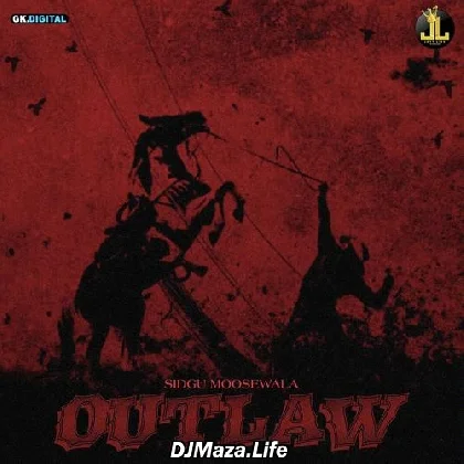 Outlaw - Sidhu Moose Wala