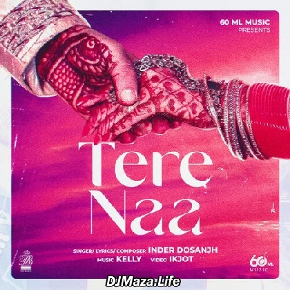 Tere Naa - Inder Dosanjh