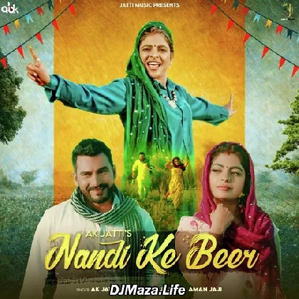 Nandi Ke Beer - AK Jatti