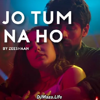 Jo Tum Na Ho