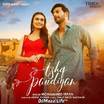 Ishq Paudiyan - Mohammed Irfan