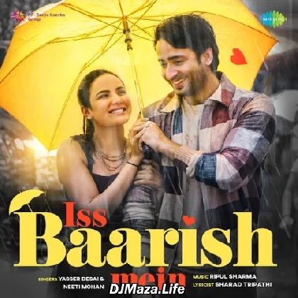 Iss Baarish Mein - Yasser Desai