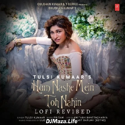 Hum Nashe Mein Toh Nahin - Lofi Revibed