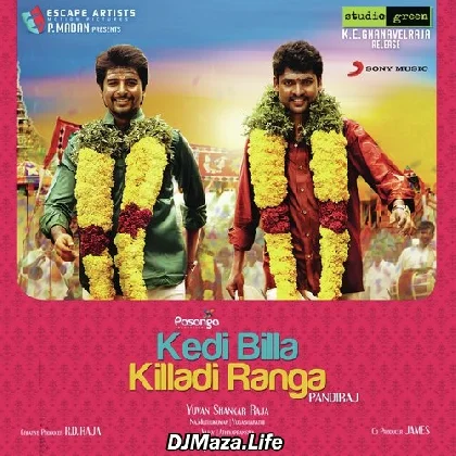 Deivangal Ellam - Kedi Billa Killadi Ranga