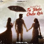 Tu Jihda Ohda Reh - Khushi Pandher