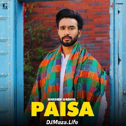 Paisa - Hardeep Grewal