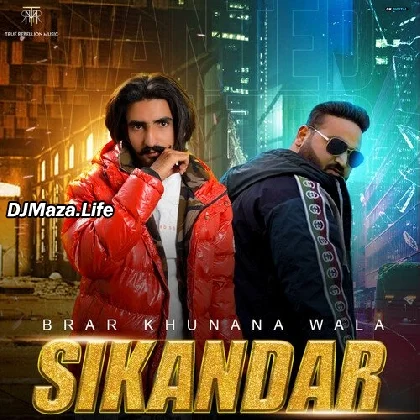 Sikandar - Brar Khunana Wala