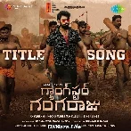 Gangster Gangaraju Title Track