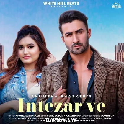 Intezar Ve - Anumeha Bhasker