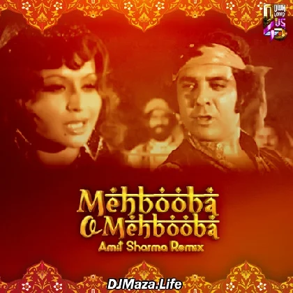 Mehbooba O Mehbooba - Amit Sharma Remix