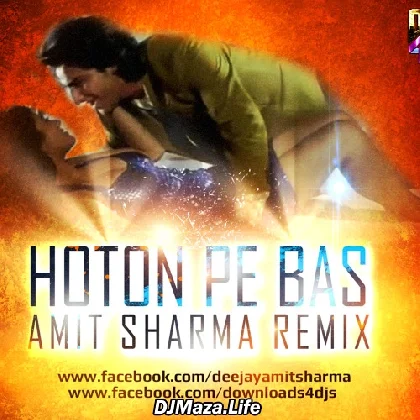 Hoton Pe Bas - Amit Sharma Remix