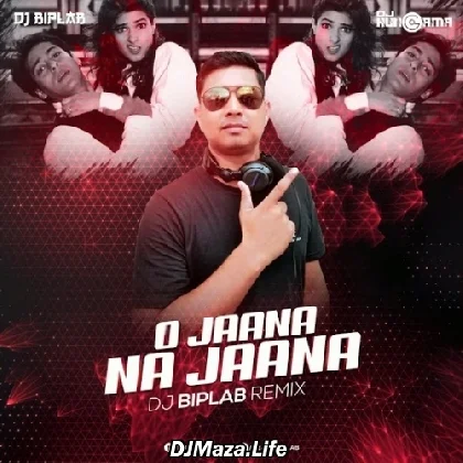 O Jaana Na Jaana - DJ AMIT B Remix