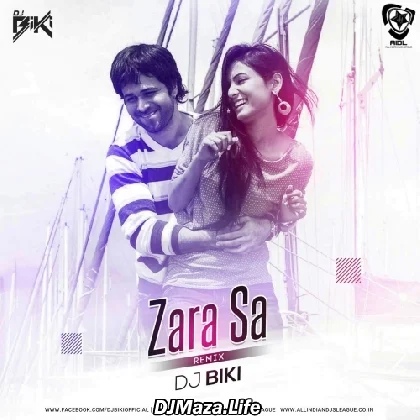 Zara Sa (Remix) - DJ BiKi