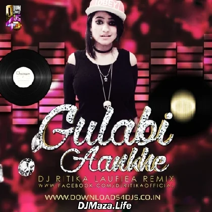 Gulabi Aankhe - Dj Ritika Laufeia