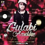 Gulabi Aankhe - Dj Ritika Laufeia