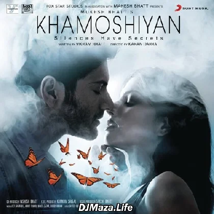 Khamoshiyan - Arijit Singh