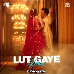 Lut Gaye - DJ NYK Remix