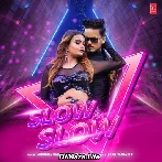 Slow Slow - Anubhav Patel