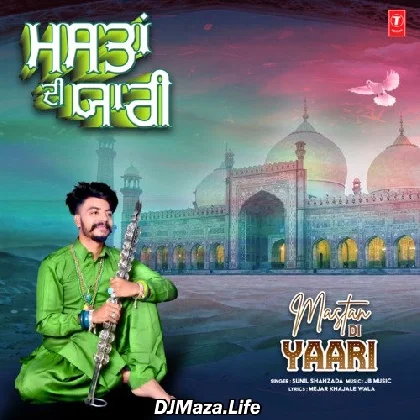 Mastan Di Yaari - Sunil Shahzada