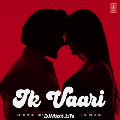 Ik Vaari - KD Singh
