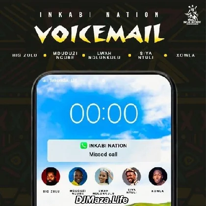 Voicemail - Big Zulu ft Mduduzi Ncube