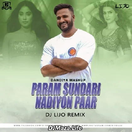 Param Sundari x Nadiyon Paar - DJ Lijo