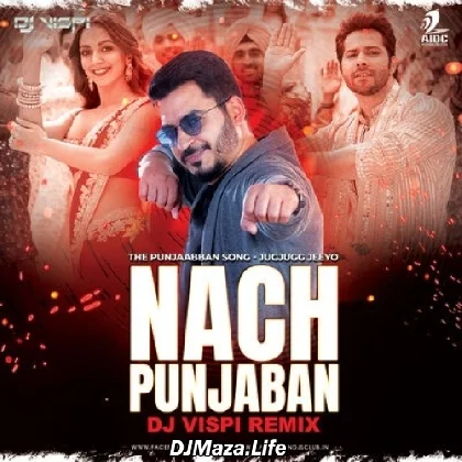 Nach Punjaban (Remix) - DJ Vispi