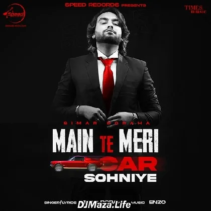 Main Te Meri Car Sohniye - Simar Doraha