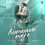 Humnava Mere - Jubin Nautiyal