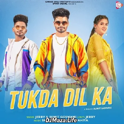 Tukda Tu Mere Dil Ka - Sumit Goswami