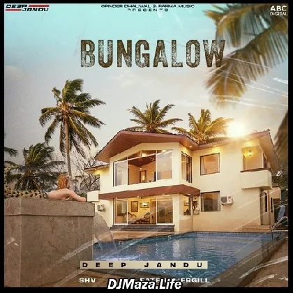 Bungalow - Deep Jandu