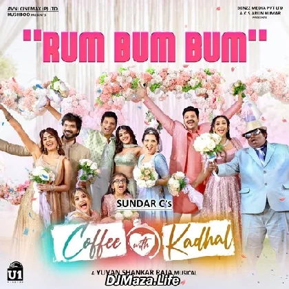 Rum Bum Bum - Coffee With Kadhal