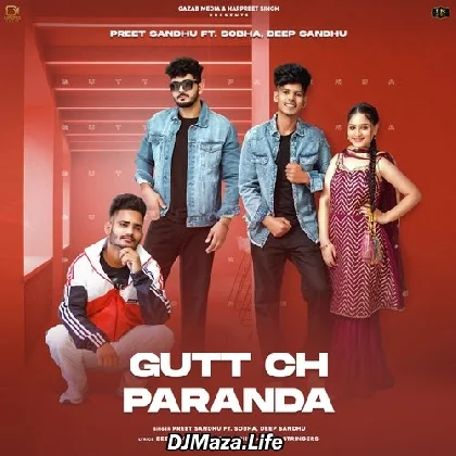 Gutt Ch Paranda - Preet Sandhu