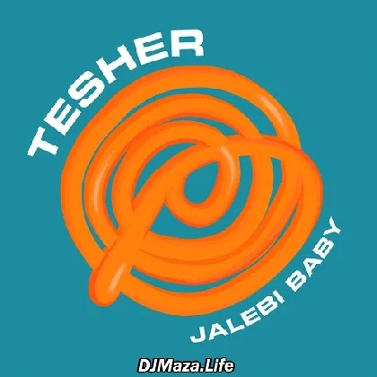 Jalebi Baby - Tesher