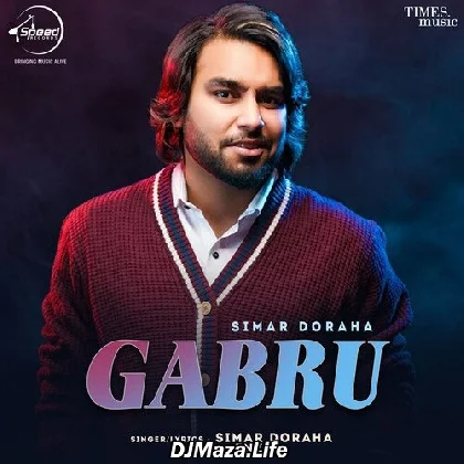 Gabru - Simar Doraha