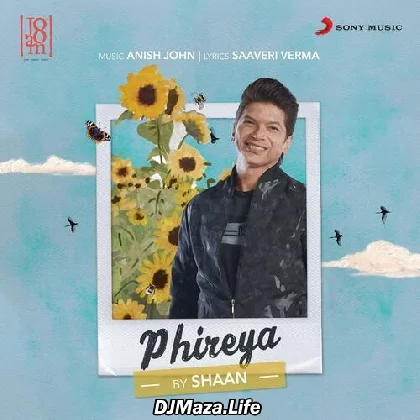 Phireya - Shaan